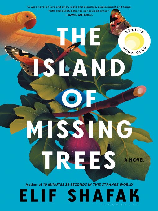 Title details for The Island of Missing Trees by Elif Shafak - Available
